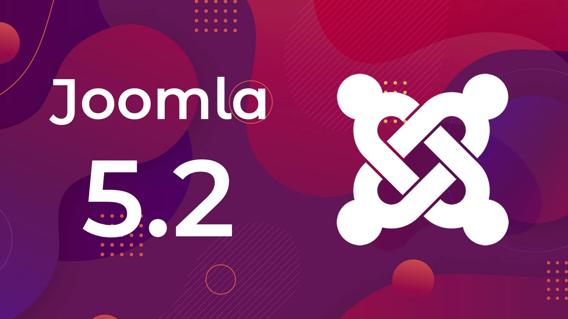 Joomla 5.2 disponibile: tutto quello che c'è da sapere