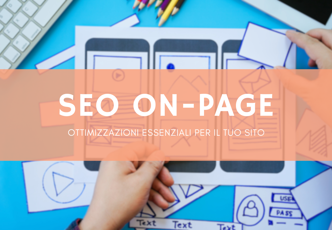 Progettazione di una pagina web con wireframe ed elementi grafici, rappresentazione delle ottimizzazioni SEO On-Page
