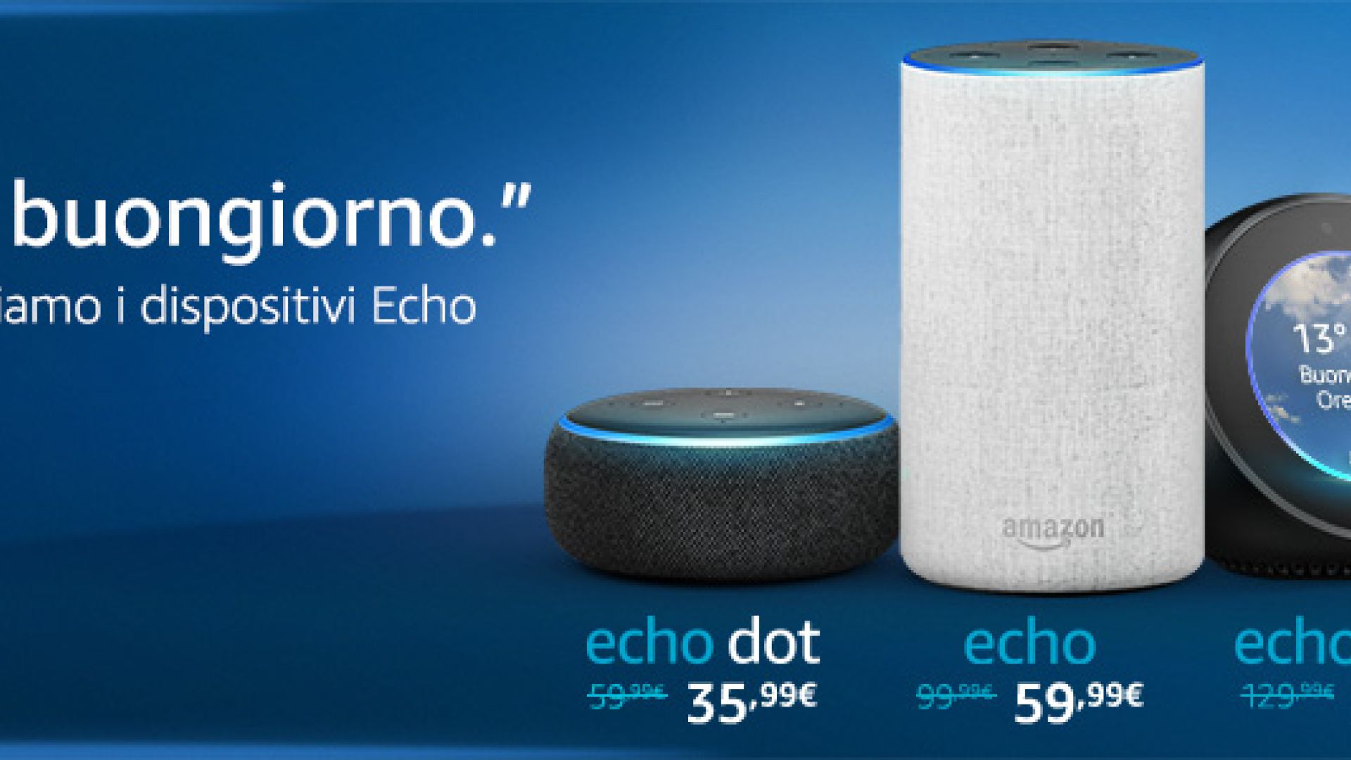 Amazon Alexa è disponibile in Italia, ecco i modelli