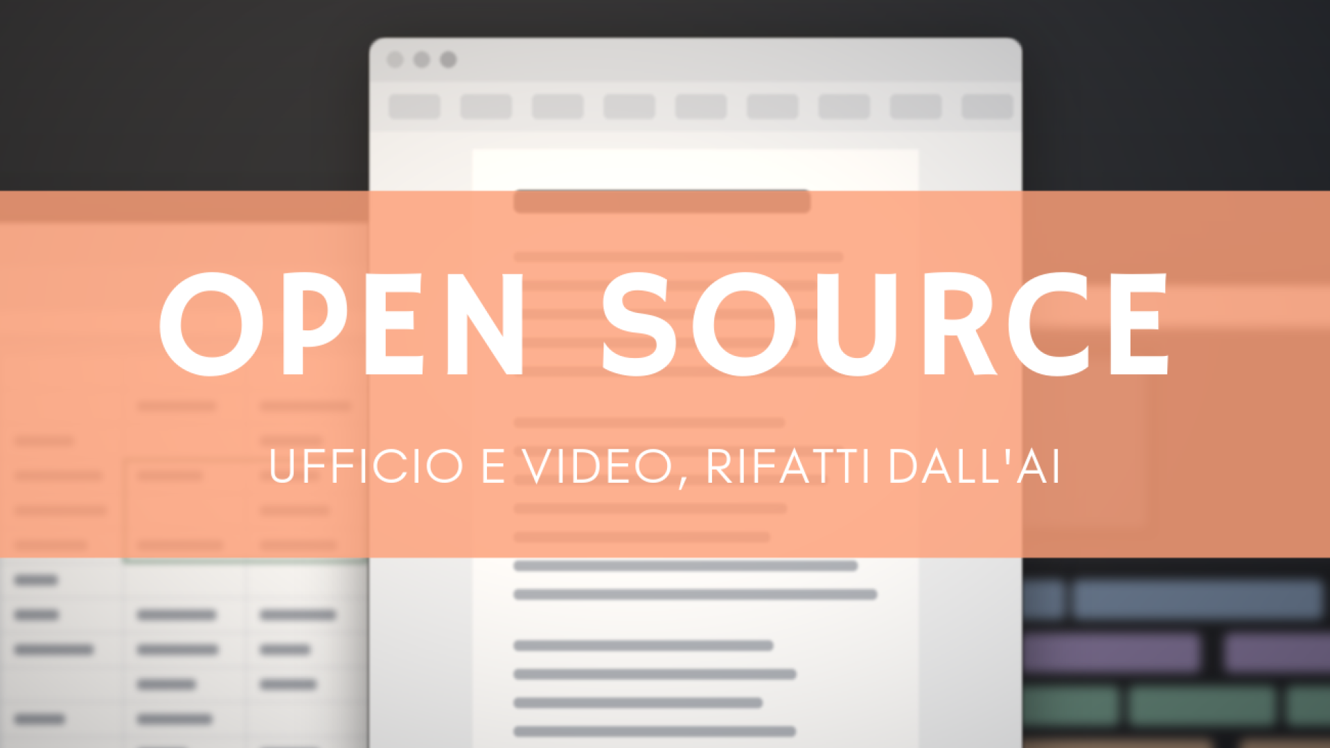 Finestre sfocate di documento, foglio di calcolo e montaggio, alternative open source a Office